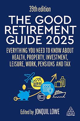 Couverture cartonnée The Good Retirement Guide 2025 de Jonquil Lowe