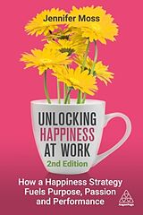 Livre Relié Unlocking Happiness at Work de Jennifer Moss