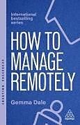 Livre Relié How to Manage Remotely de Gemma Dale