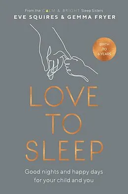 E-Book (epub) Love to Sleep von Eve Squires, Gemma Fryer