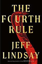 Couverture cartonnée The Fourth Rule de Jeff Lindsay