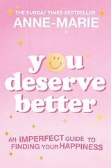 Kartonierter Einband You Deserve Better von Anne-Marie