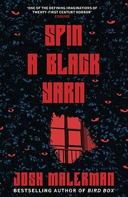 E-Book (epub) Spin a Black Yarn von Josh Malerman