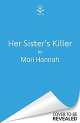 Couverture cartonnée Her Sister's Killer de Hannah Mari