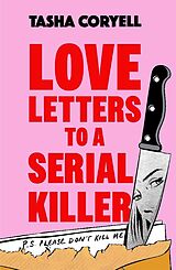 Couverture cartonnée Love Letters to a Serial Killer de Tasha Coryell