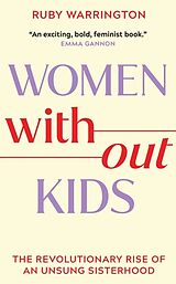 Couverture cartonnée Women Without Kids de Ruby Warrington