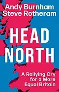 E-Book (epub) Head North von Andy Burnham, Steve Rotheram