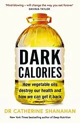 Kartonierter Einband Dark Calories von Catherine Shanahan