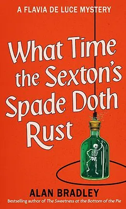 E-Book (epub) What Time the Sexton's Spade Doth Rust von Alan Bradley