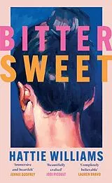 Kartonierter Einband Bitter Sweet von Hattie Williams
