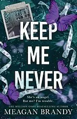 Kartonierter Einband Keep Me Never von Meagan Brandy