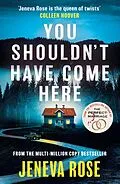 E-Book (epub) You Shouldn't Have Come Here von Jeneva Rose