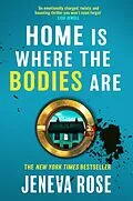 E-Book (epub) Home Is Where The Bodies Are von Jeneva Rose