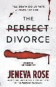 Kartonierter Einband The Perfect Divorce von Jeneva Rose