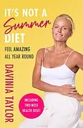 E-Book (epub) It's Not a Summer Diet von Davinia Taylor
