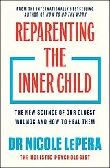 Livre Relié Reparenting the Inner Child von Nicole LePera