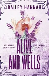 Kartonierter Einband Alive and Wells von Bailey Hannah