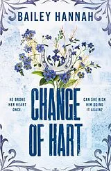 Kartonierter Einband Change of Hart von Bailey Hannah