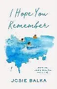 Fester Einband I Hope You Remember von Josie Balka