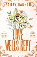 E-Book (epub) Love Wells Kept von Bailey Hannah