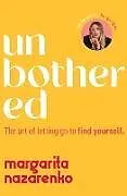 Kartonierter Einband Unbothered von Margarita Nazarenko
