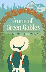 Kartonierter Einband Anne of Green Gables von L. M. Montgomery