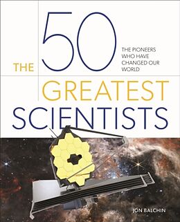 Livre Relié The 50 Greatest Scientists de Jon Balchin