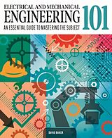 Fester Einband Electrical and Mechanical Engineering 101 von David Baker