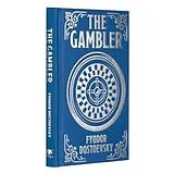 Fester Einband The Gambler von Fyodor Dostoevsky
