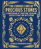 Livre Relié The Curious Lore of Precious Stones de George Frederick Kunz