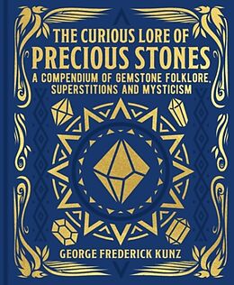 Livre Relié The Curious Lore of Precious Stones de George Frederick Kunz