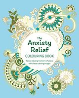 Couverture cartonnée The Anxiety Relief Colouring Book de Tansy Willow