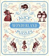 Couverture cartonnée Alice in Wonderland Puzzles de Gareth Moore