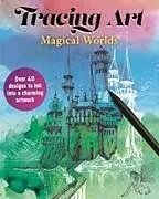 Kartonierter Einband Tracing Art: Magical Worlds von Aurelia Davenport