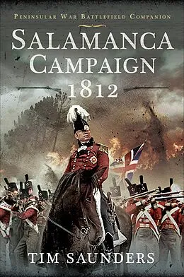E-Book (epub) Salamanca Campaign 1812 von Tim Saunders