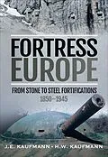 E-Book (epub) Fortress Europe von J. E. Kaufmann, H. W. Kaufmann