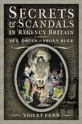 E-Book (epub) Secrets & Scandals in Regency Britain von Violet Fenn