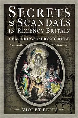 E-Book (epub) Secrets & Scandals in Regency Britain von Violet Fenn