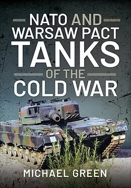 E-Book (epub) NATO and Warsaw Pact Tanks of the Cold War von Michael Green