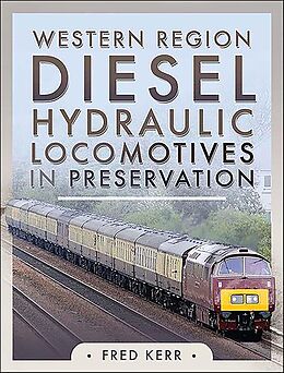 eBook (epub) Western Diesel Hydraulic Locomotives in Preservation de Fred Kerr