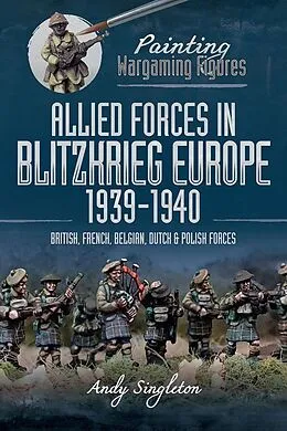E-Book (epub) Allied Forces in Blitzkrieg Europe, 1939-1940 von Singleton Andy Singleton