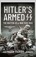 E-Book (epub) Hitler's Armed SS von Anthony Tucker-Jones