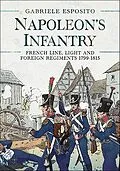 E-Book (epub) Napoleon's Infantry von Gabriele Esposito