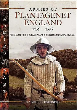 E-Book (epub) Armies of Plantagenet England, 1135-1337 von Gabriele Esposito