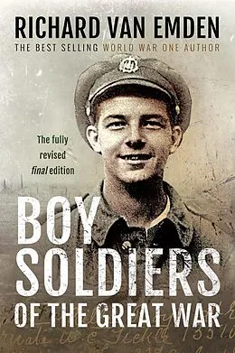 E-Book (epub) Boy Soldiers of the Great War von Richard Van Emden
