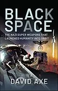 E-Book (epub) Black Space von Axe David Axe