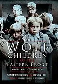 E-Book (epub) The Wolf Children of the Eastern Front von Sonya Winterberg, Kerstin Lieff