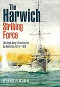 E-Book (epub) The Harwich Striking Force von Steve Dunn
