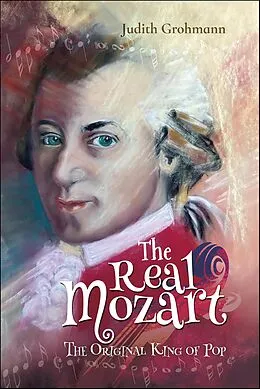 E-Book (epub) The Real Mozart von Judith Grohmann