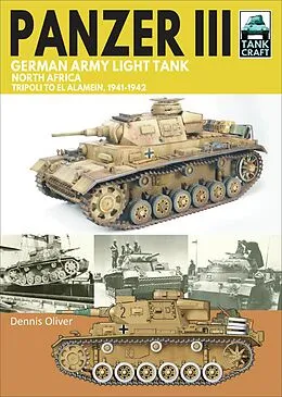 E-Book (epub) Panzer III, German Army Light Tank von Dennis Oliver